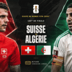 Suisse – Algérie : 16e de finale du Mondial 2026 à Vancouver