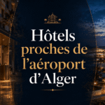 Où dormir à Hydra et Sidi Yahia à Alger : hôtels, sécurité et déplacements
