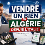Vendre un bien en Algérie quand on vit en Italie : plus-value, impôts et transfert
