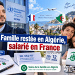 Famille restée en Algérie, salarié en France : quelle couverture maladie pour le conjoint et les enfants ?